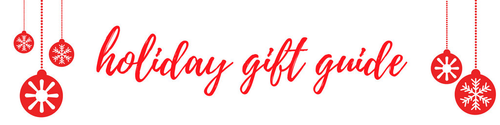 Holiday Gift Guide